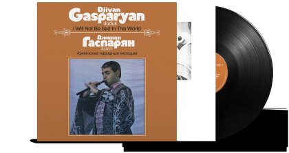 Djivan Gasparyan - I Will Not Be Sad In This World (2022 Reissue, LP + Digital Copy)