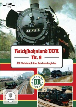 Mit Volldampf über Reichsbahngleise - Reichsbahnland DDR 9