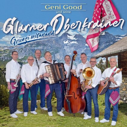 Geni Good & seine Glarner Oberkrainer - Grüezi mitänand