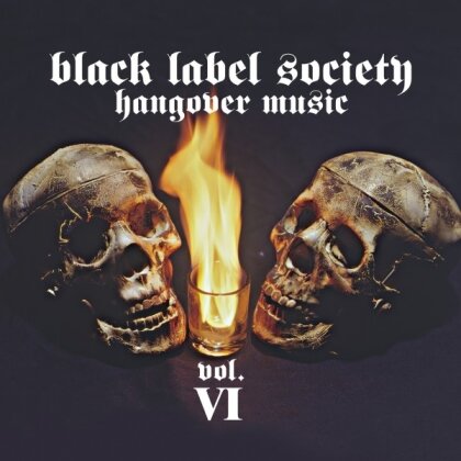 Black Label Society (Zakk Wylde) - Hangover Music Vol VI (2022 Reissue, MNRK Heavy, Tangerine Orange Vinyl, 2 LPs)