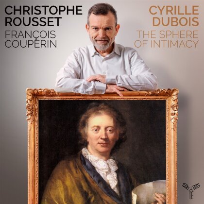 Christophe Rousset & Cyrille Dubois - The Sphere of Intimacy
