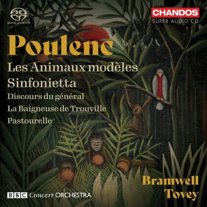 Bramwell Tovey (*1953), BBC Concert Orchestra & Francis Poulenc (1899-1963) - Les Animaux Modèles / Sinfonietta (SACD)