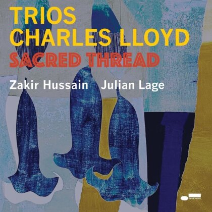 Charles Lloyd - Trio Of Trios - ''Trios: Chapel'', ''Trios: Ocean'' and ''Trios: Sacred Thread''. (Japan Edition, 3 CDs)