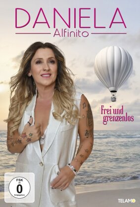 Daniela Alfinito - Frei und grenzenlos (Édition limitée FAN, CD + DVD)