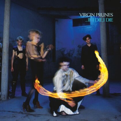 Virgin Prunes - If I Die,I Die (2022 Reissue, BMG Rights Management, 40th Anniversary Edition, LP)