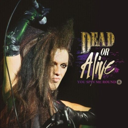 Dead Or Alive - You Spin Me Round (2022 Reissue, Cleopatra)