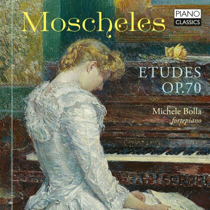 Ignaz Moscheles (1794-1870) & Michele Bolla - Etudes Op.70