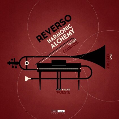 Frank Woeste, Vincent Courtois & Ryan Keberle - Reverso Harmonic Alchemy