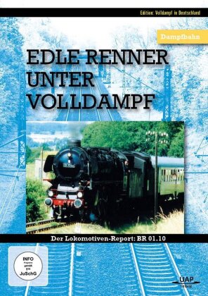 Edle Renner unter Volldampf - Der Lokomotiven-Report BR 01.10