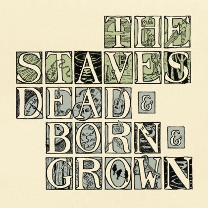 The Staves - Dead & Born & Grown (2022 Reissue, Recycled Vinyl, 10th Anniversary Edition, LP)