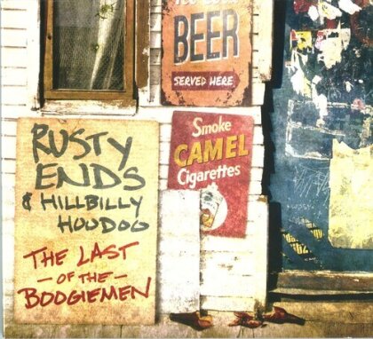 Rusty Ends & Hillbilly Hoodoo - Last Of The Boogiemen (Digipack)