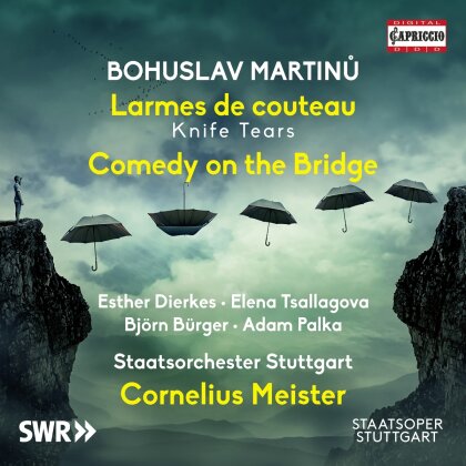 Bohuslav Martinu (1890-1959), Cornelius Meister & Staatsorchester Stuttgart - Larmes de couteau, Comedy on the Bridge