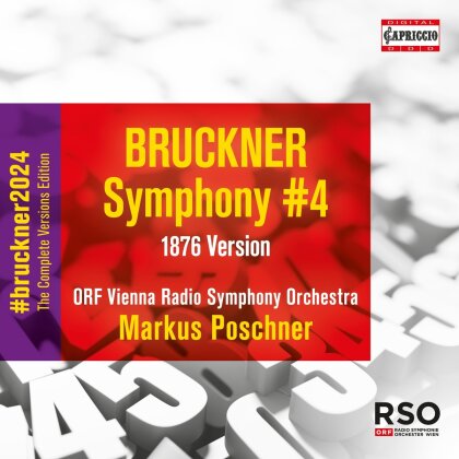 ORF Vienna Radio Symphony Orchestra, Anton Bruckner (1824-1896) & Markus Poschner - Symphony No. 4 (1876 Version)