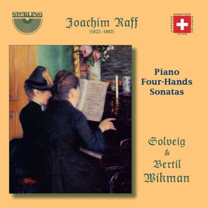 Joseph Joachim Raff (1822-1882), Solveigh Wikman & Bertil Wikman - Piano Four-Hands Sonatas