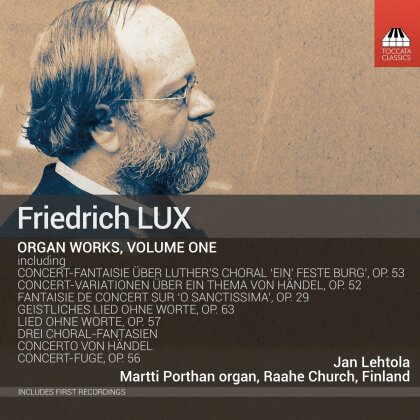 Georg Friedrich Händel (1685-1759), Friedrich Lux (1820-1895) & Jan Lehtola - Complete Works For Organ Vol. 1