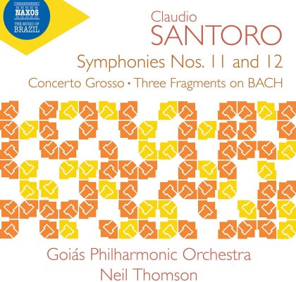 Goias Philharmonic Orchestra, Claudio Santoro (1919-1989) & Neil Thomson - Symphonies Nos. 11 & 12 Concerto Grosso Three