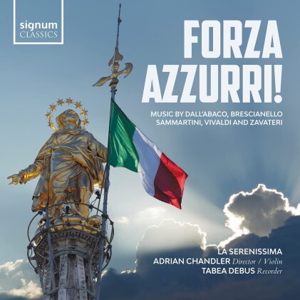 Lorenzo Gaetano Zavateri, Giuseppe Sammartini (1695-1750), Evaristo Felice Dall'Abaco, Antonio Vivaldi (1678-1741), … - Forza Azzurri