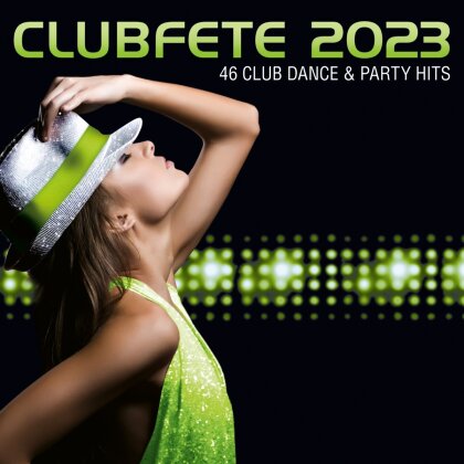 Clubfete 2023 (46 Club Dance&Party Hits) (2 CDs)