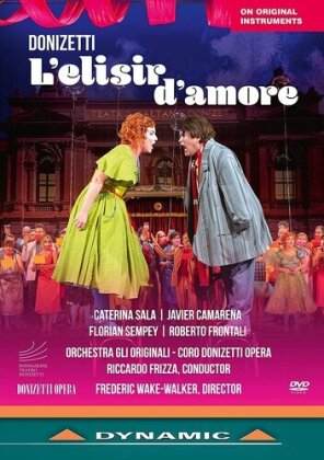 Orchestra Gli Originali, Coro Donizetti Opera, Caterina Sala & Riccardo Frizza - L'elisir d'amore