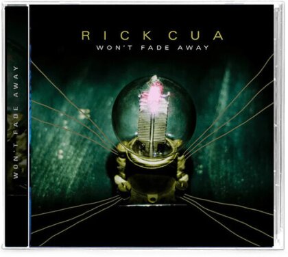 Rick Cua - Won't Fade Away