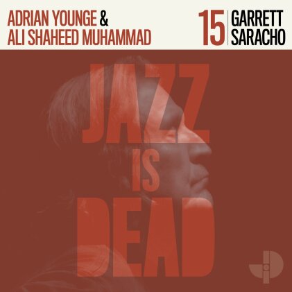 Adrian Younge, Ali Shaheed Muhammad & Garrett Saracho - Jazz Is Dead 015 (LP)