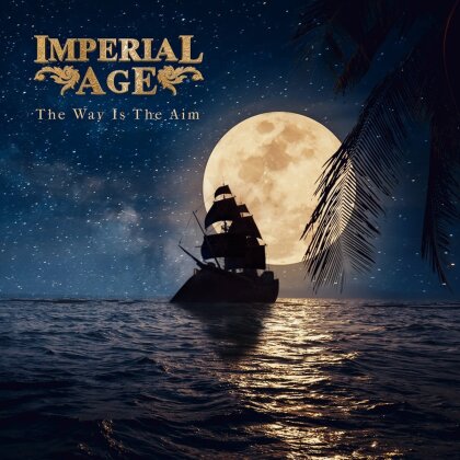 Imperial Age - The Way is the Aim (Signed, Limited Edition)