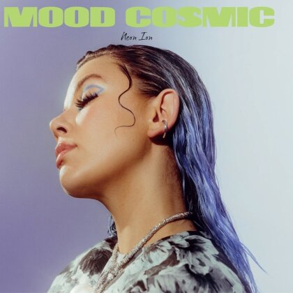 Neon Ion - Mood Cosmic