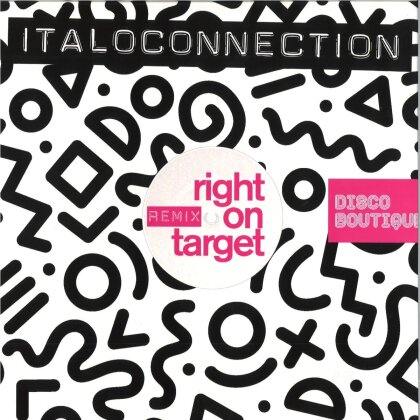 Italoconnection - Right On Target (12" Maxi)