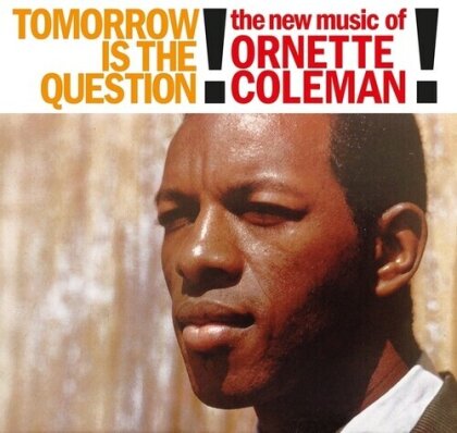 Ornette Coleman - Tomorrow Is The Question (2022 Reissue, Sowing Records, LP)