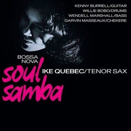 Ike Quebec - Bossa Nova Soul Samba (2022 Reissue, Sowing Records, LP)