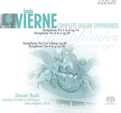 Daniel Roth & Louis Vierne (1870-1937) - Coomplete Organ Symphonies Vol. 1 & 2 (2 Hybrid SACDs)