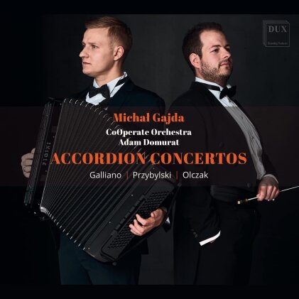 Galliano, Dariusz Przybylski *1984, Krzysztof Olczak, Adam Domurat, Michal Gajda, … - Accordion Concertos