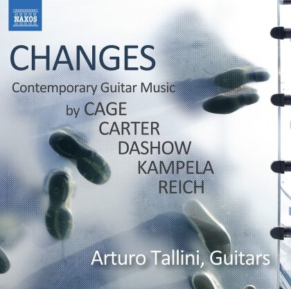 John Cage (1912-1992), Carter, James Dashow (*1944), Kampela, Steve Reich (*1936), … - Changes - Contemporary Guitar Music