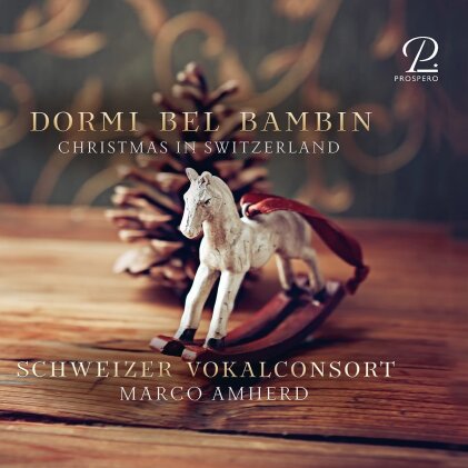 Schweizer Vokalconsort & Marco Amherd - Dormi Bel Bambin - Christmas In Switzerland