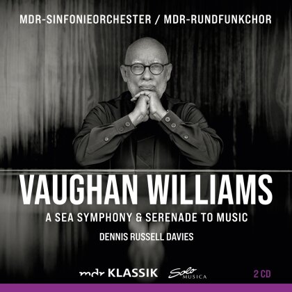 Mdr-Sinfonieorchester, Ralph Vaughan Williams (1872-1958) & Dennis Russell Davies - A Sea Symphony & Serenade To Music (2 CDs)
