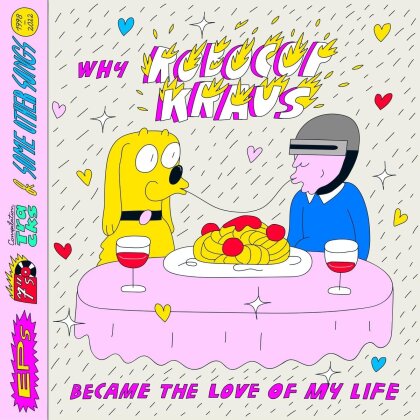Robocop Kraus - Why Robocop Kraus Became The Love Of My Life (2 CDs)