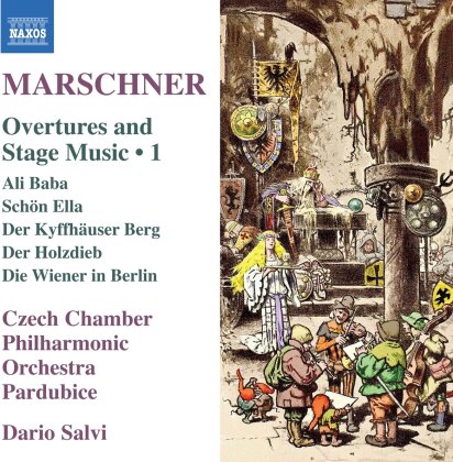 Heinrich Marschner (1795-1861), Dario Salvi & Czech Chamber Philharmonic Orchestra Pardubice - V1: Overtures & Stage Music