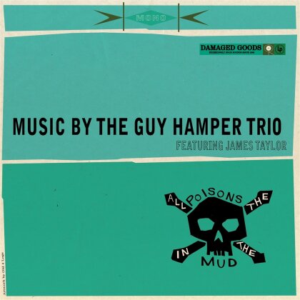 James Taylor & Guy Hamper - All The Poisons In The Mud (LP)