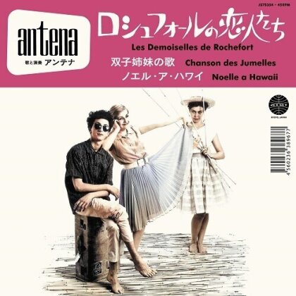 Antena - Les Demoiselles De Rochefort / Noelle A Hawaii (Japan Edition, 7" Single)