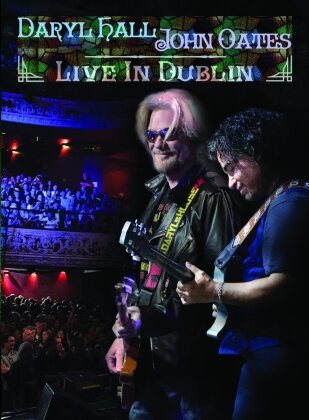 Daryl Hall & John Oates - Live in Dublin (New Edition)