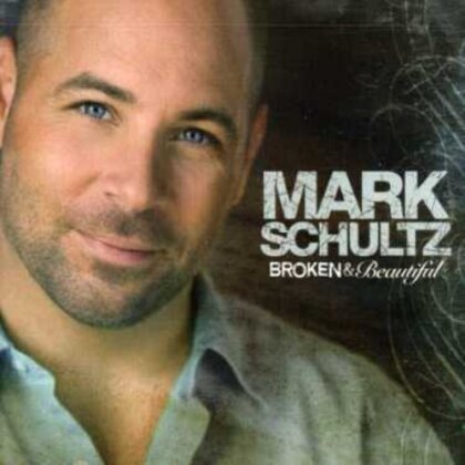 Mark Schultz - Broken & Beautiful (Manufactured On Demand)