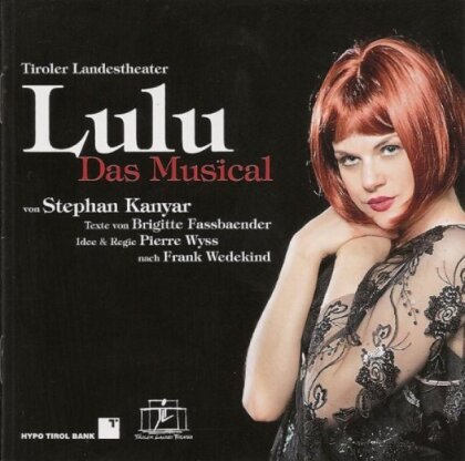 Stephan Kanyar & Lucy Scherer - Lulu - Das Musical - Original Cast Innsbruck (2 CDs)