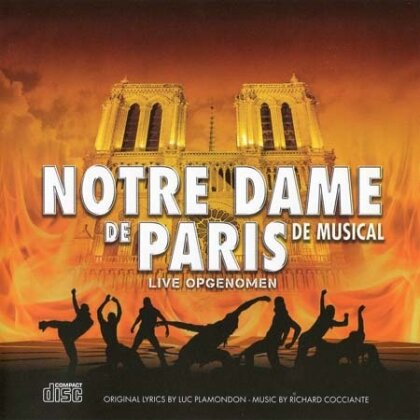 Richard Cocciante & Luc Plamondon - Notre Dame De Paris - Original Belgien Cast 2010