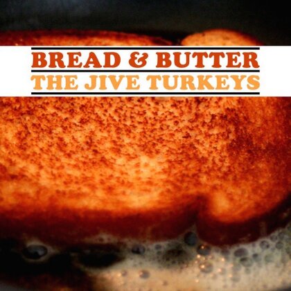 Jive Turkeys - Bread & Butter (2022 Reissue, LP)
