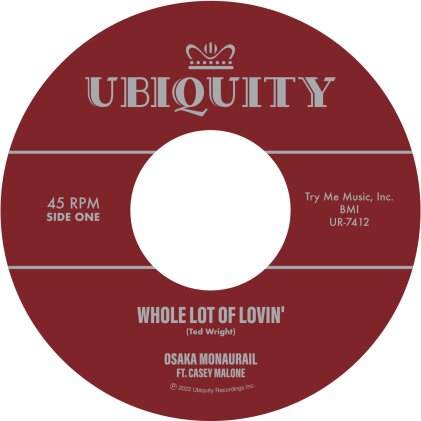 Osaka Monaurail - Whole Lot Of Lovin' (feat. Casey Malone) (7" Single)