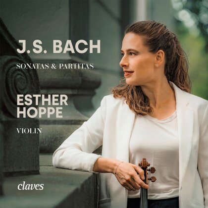 Johann Sebastian Bach (1685-1750) & Esther Hoppe - Sonatas & Partitas For Solo Violin