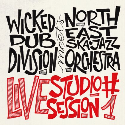 Wicked Dub Divison Meets North East Ska Jazz Orchestra - Session #1