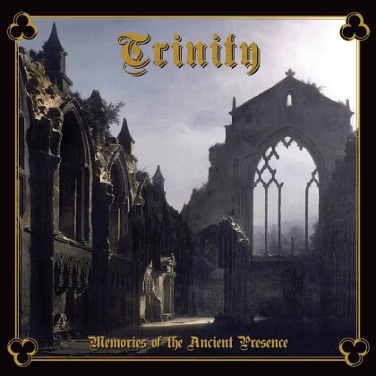 Trinity - Memories Of The Ancient Presence