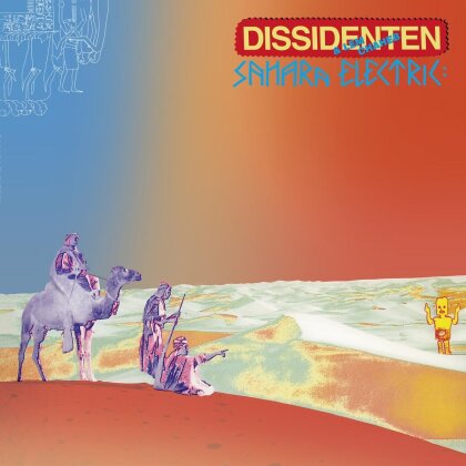 Dissidenten & Lem Chaheb - Sahara Elektrik (LP)