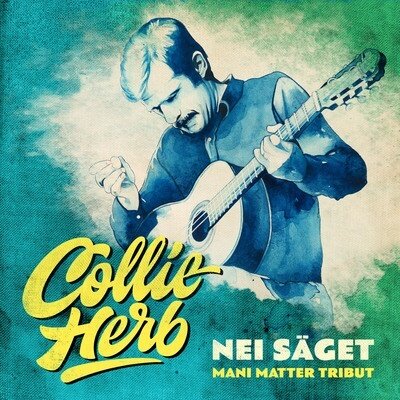 Collie Herb - Nei Säget (Mani Matter Tribut) (7" Single)